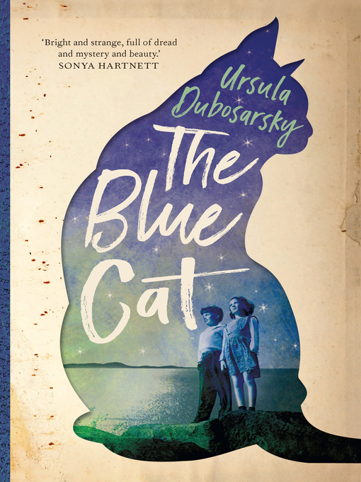 Title details for The Blue Cat by Ursula Dubosarsky - Available